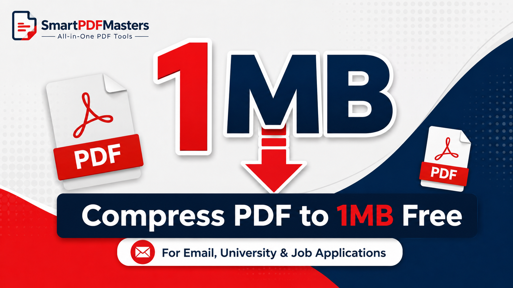 How to Compress PDF to 1MB or Less — Free & Fast Guide 2026